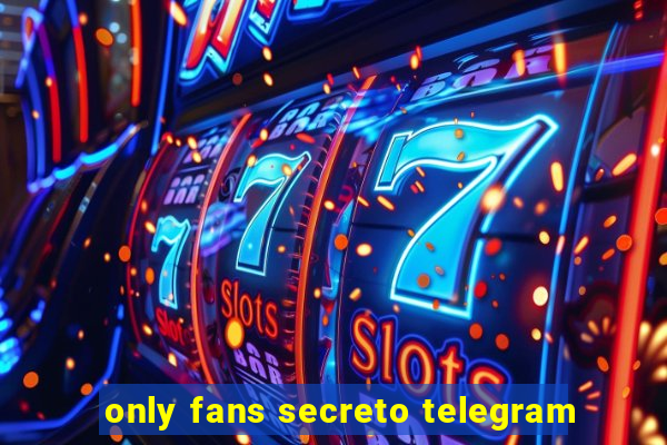 only fans secreto telegram